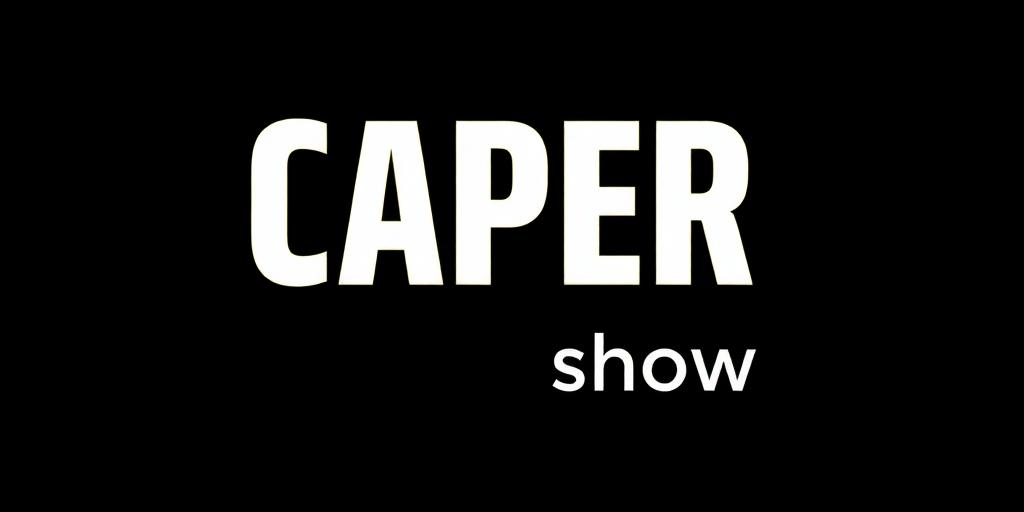CAPER Show 2025